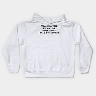 Consequences Kids Hoodie